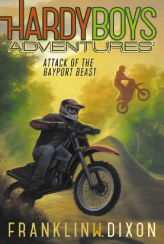 Книга Attack of the Bayport Beast Franklin W Dixon