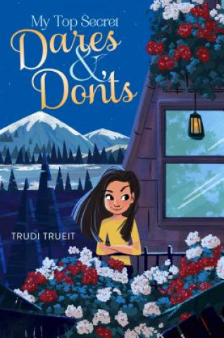 Buch My Top Secret Dares & Don'ts Trudi Trueit