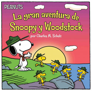 Könyv La Gran Aventura de Snoopy Y Woodstock (Snoopy and Woodstock's Great Adventure) Charles M. Schulz