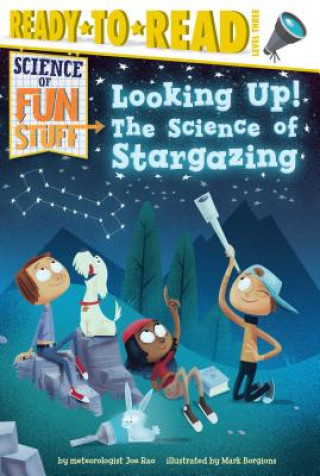 Knjiga Looking Up!: The Science of Stargazing (Ready-To-Read Level 3) Joe Rao