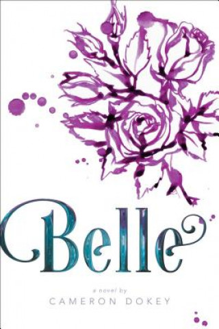 Kniha Belle Cameron Dokey