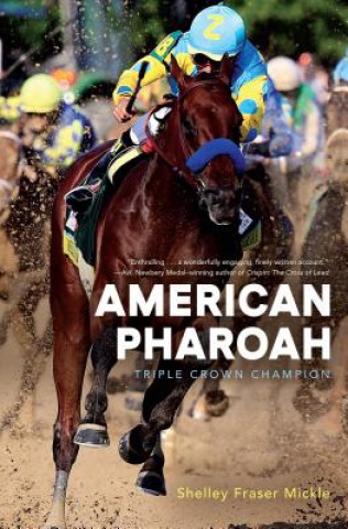 Книга American Pharoah: Triple Crown Champion Shelley Fraser Mickle