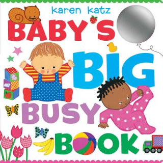 Kniha Baby's Big Busy Book Karen Katz