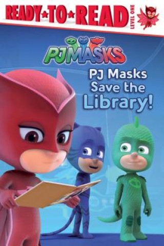 Kniha Pj Masks Save the Library!: Ready-To-Read Level 1 Daphne Pendergrass