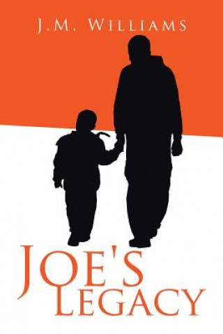 Book Joe's Legacy J. M. Williams