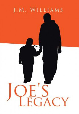 Book Joe's Legacy J. M. Williams