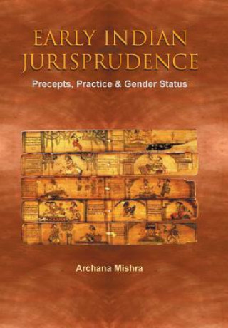 Könyv Early Indian Jurisprudence Archana Mishra