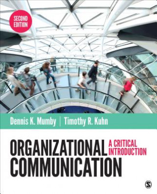 Kniha Organizational Communication: A Critical Introduction Dennis K. Mumby