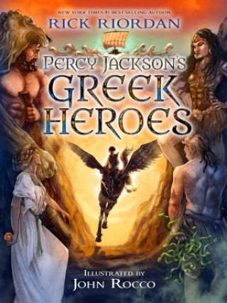 Kniha Percy Jackson's Greek Heroes Rick Riordan