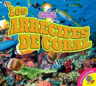 Książka Los Arrecifes de Coral (Coral Reefs) Alexis Roumanis