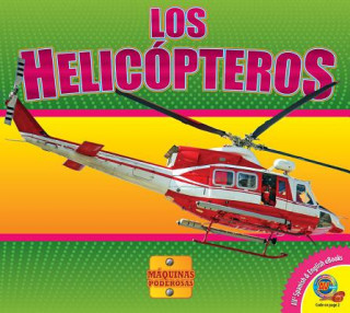 Kniha Los Helicopteros (Helicopters) Aaron Carr