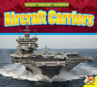 Könyv Aircraft Carriers Heather Kissock