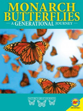 Könyv Monarch Butterflies: A Generational Journey Rebecca E. Hirsch