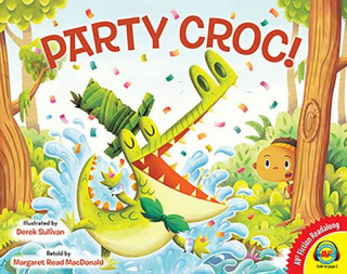 Book Party Croc! Margaret Read MacDonald