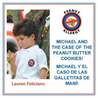 Boek Michael and the Case of the Peanut Butter Cookies! Lauren Feliciano