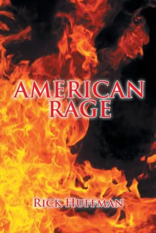 Livre American Rage Rick Huffman