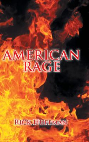 Kniha American Rage Rick Huffman