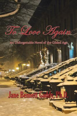 Knjiga To Love Again Jane Bennett Gaddy