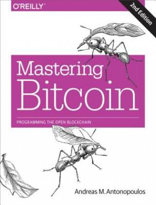 Kniha Mastering Bitcoin Andreas M. Antonopoulos