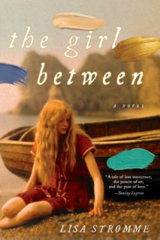 Kniha The Girl Between Lisa Stromme