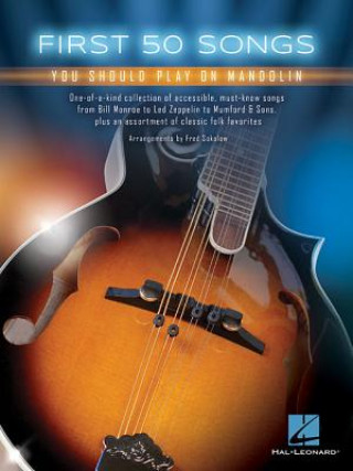 Книга First 50 Songs You Should Play on Mandolin Fred Sokolow