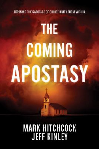 Buch Coming Apostasy, The Mark Hitchcock