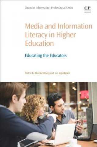 Kniha Media and Information Literacy in Higher Education Dianne Oberg