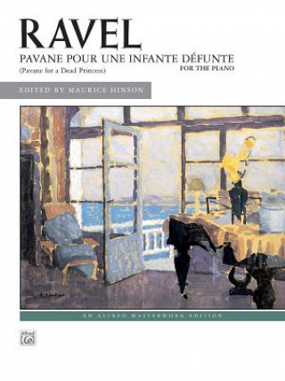 Buch Ravel: Pavane pour une infante défunte Maurice Hinson