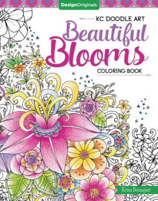 Kniha KC Doodle Art Beautiful Blooms Coloring Book Krisa Bousquet