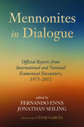 Könyv Mennonites in Dialogue Fernando Enns
