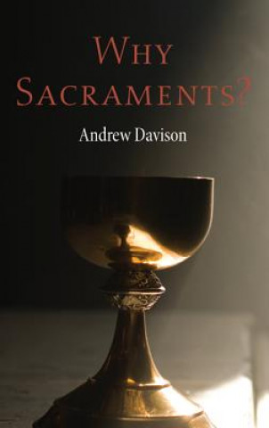 Książka Why Sacraments? Andrew Davison