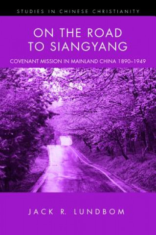 Livre On the Road to Siangyang Jack R. Lundbom