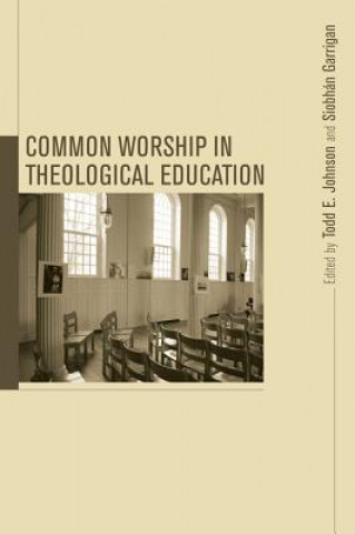 Книга Common Worship in Theological Education Siobhán Garrigan