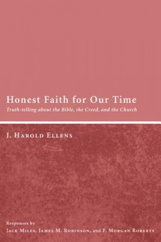 Kniha Honest Faith for Our Time J. Harold Ellens