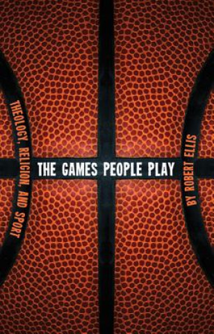 Kniha Games People Play Robert Ellis