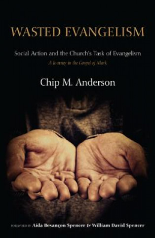 Книга Wasted Evangelism Chip M. Anderson