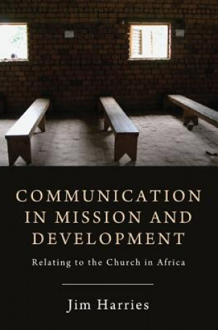 Carte Communication in Mission and Development Jim Harries