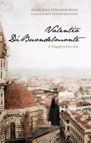 Livre Valentio Di'buondelmonte Haig Khatchadourian