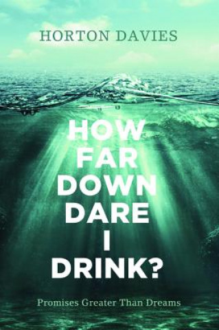Carte How Far Down Dare I Drink? Horton Davies
