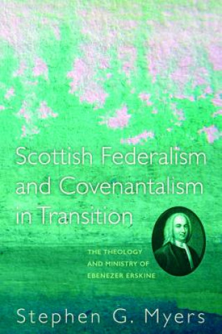 Book Scottish Federalism and Covenantalism in Transition Stephen G Myers