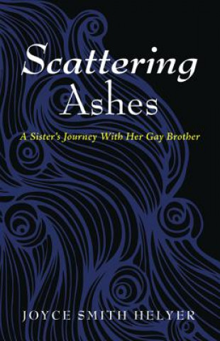 Book Scattering Ashes Joyce Smith Helyer