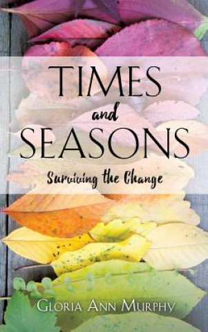 Knjiga Times and Seasons Gloria Ann Murphy