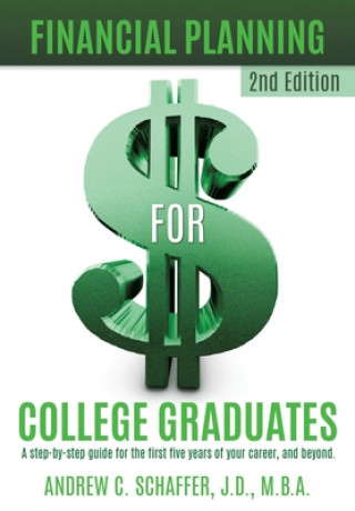 Knjiga Financial Planning for College Graduates Andrew C Schaffer