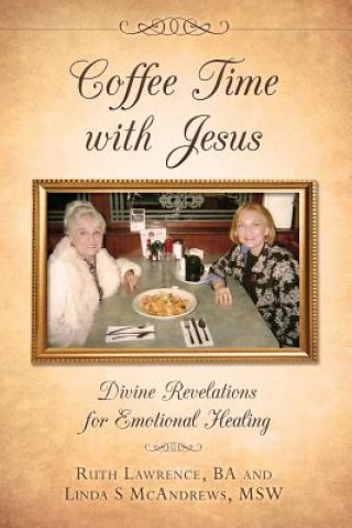 Книга Coffee Time with Jesus Ruth Lawrence Ba