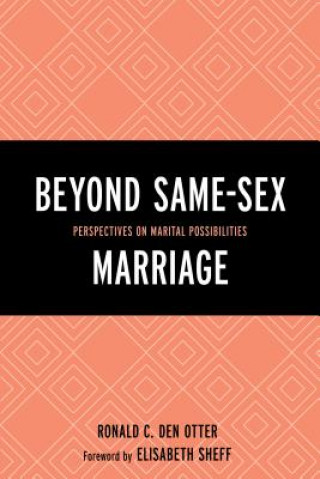 Книга Beyond Same-Sex Marriage Elisabeth Sheff