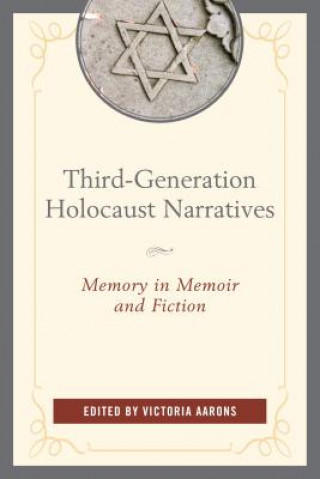 Könyv Third-Generation Holocaust Narratives Alan Astro