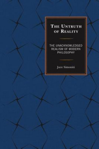 Könyv Untruth of Reality Jure Simoniti