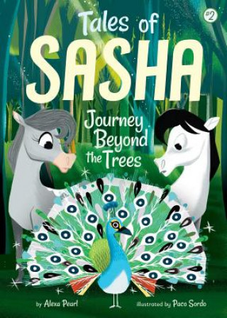 Kniha Tales of Sasha 2: Journey Beyond the Trees Alexa Pearl