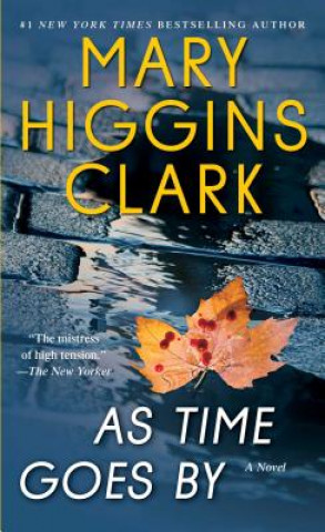 Kniha As Time Goes By Mary Higgins Clark