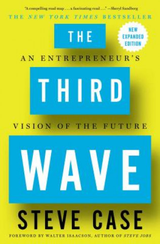 Książka The Third Wave: An Entrepreneur's Vision of the Future Steve Case